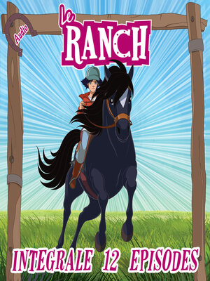 cover image of Le Ranch--L'intégrale